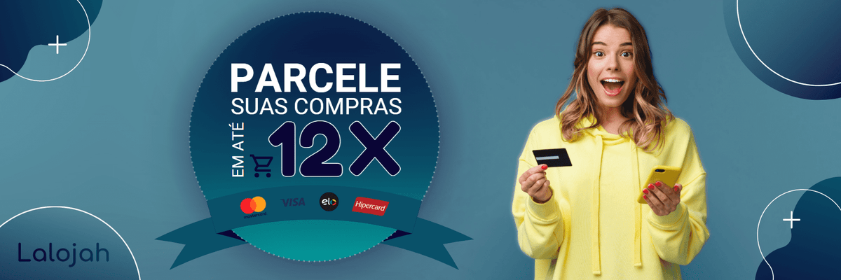 parcele suas compras em até 12x no cartão de crédito, aceitamos pix e boleto bancário Lalojah